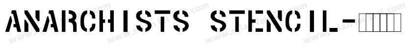 Anarchists Stencil字体转换